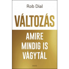 Édesvíz Kiadó Kft Változás amire mindig is vágytál életmód, egészség