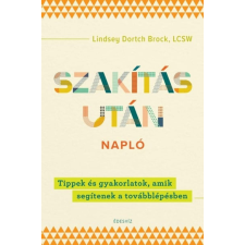 Édesvíz Kiadó Szakítás utáni napló - Tippek és gyakorlatok, amik segítenek a továbblépésben életmód, egészség