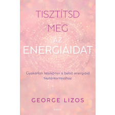 Édesvíz Kiadó Tisztítsd meg az energiáidat életmód, egészség