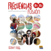 EDINUMEN FRECUENCIAS FUSIÓN B1 + B2 LIBRO DEL ESTUDIANTE – Equipo