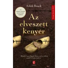 Edith Bruck Az elveszett kenyér - bruck, edith irodalom