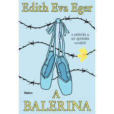 Edith Eva Eger - A balerina egyéb könyv