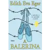 Edith Eva Eger - A balerina