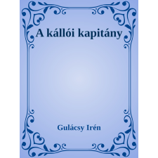 Efficenter Kft. A kállói kapitány szépirodalom