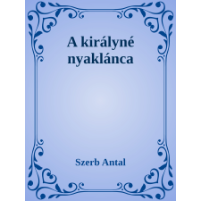 Efficenter Kft. A királyné nyaklánca szépirodalom