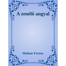 Efficenter Kft. A zenélő angyal szépirodalom