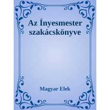 Efficenter Kft. Az ínyesmester szakácskönyve szépirodalom