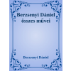 Efficenter Kft. Berzsenyi Dániel összes művei