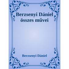 Efficenter Kft. Berzsenyi Dániel összes művei szépirodalom