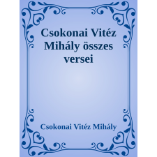 Efficenter Kft. Csokonai összes verse szépirodalom