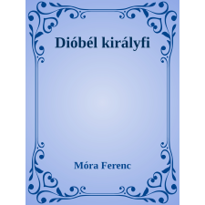 Efficenter Kft. Dióbél királyfi szépirodalom