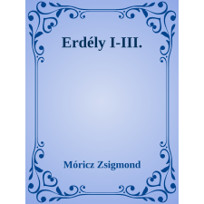 Efficenter Kft. Erdély I-III. szépirodalom
