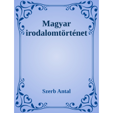 Efficenter Kft. Magyar irodalomtörténet szépirodalom