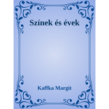 Efficenter Kft. Színek és évek szépirodalom