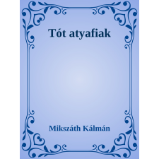 Efficenter Kft. Tót atyafiak szépirodalom