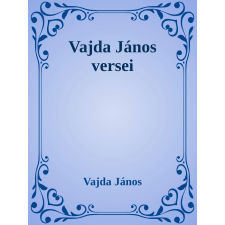 Efficenter Kft. Vajda János válogatott versek szépirodalom