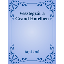 Efficenter Kft. Vesztegzár a Grand Hotelben szépirodalom