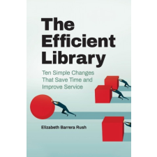Efficient Library – Elizabeth Barrera Rush idegen nyelvű könyv