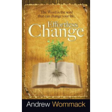  Effortless Change – Andrew Wommack idegen nyelvű könyv
