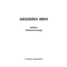  Egészségügyi könyv 123x170 mm 14 év alatti gyermekeknek életmód, egészség