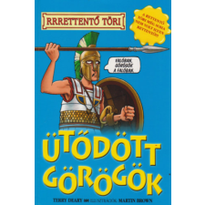 Egmont Children's Books Ütődött görögök (Rrrettentő töri) antikvárium - használt könyv