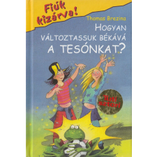 Egmont Hogyan változtasuk békává a tesónkat? antikvárium - használt könyv