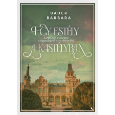 Egy estély a kastélyban történelem