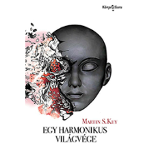 Egy harmonikus világvége regény