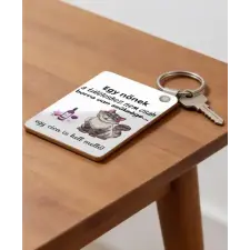  Egy nőnek a túléléshez... kulcstartó