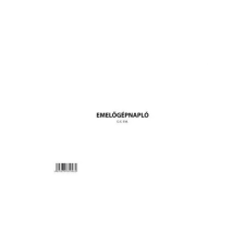 EGYEB BELFOLDI D.E. 938 "Emelőgépnapló" nyomtatvány (D.E.938) nyomtatvány