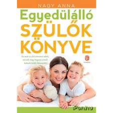 EGYEDÜLÁLLÓ SZÜLŐK KÖNYVE életmód, egészség