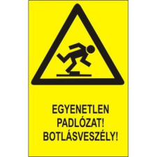  Egyenetlen padlózat! Botlásveszély! - műanyag, 150*100mm információs tábla, állvány