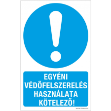  Egyéni védőfelszerelés használata kötelező! biztonságtechnikai eszköz