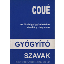 Egyensúlyért Bt. Gyógyító szavak - Önszuggesztió és szuggesztió antikvárium - használt könyv