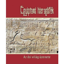  Egyiptomi hieroglifák - Az ősi világ üzenete történelem