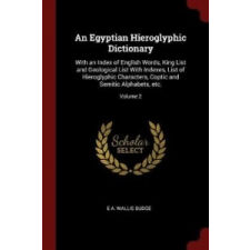  Egyptian Hieroglyphic Dictionary – Budge E.A.Wallis idegen nyelvű könyv