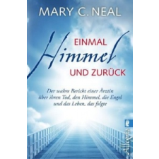  Einmal Himmel und zurück – Mary C. Neal,Gabriel Stein idegen nyelvű könyv