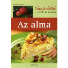 Eisenstock Ildikó AZ ALMA - A NÖVÉNY ÉS RECEPTEK gasztronómia