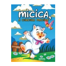 Elek Mária MICICA, A CSACSKA MACSKA gyermek- és ifjúsági könyv