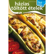Elektra Könyvkiadó - HÁZIAS TÖLTÖTT ÉTELEK - 1X1 KONYHA gasztronómia