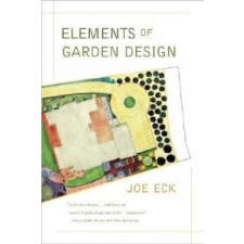 Elements Of Garden Design – Joe Eck, Lisa Brooks idegen nyelvű könyv