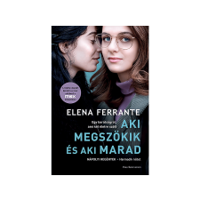 Elena Ferrante - Aki megszökik és aki marad regény