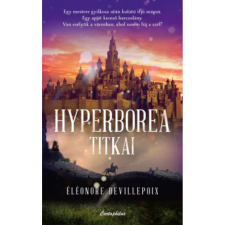  Éléonore Devillepoix - Hyperborea titkai egyéb könyv
