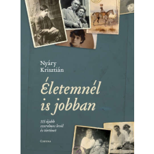Életemnél is jobban - 115 újabb szerelmes levél és történet szépirodalom