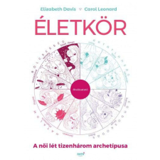  Életkör - A női lét tizenhárom archetípusa életmód, egészség