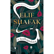 Elif Shafak A bolhapalota (BK24-210832) regény