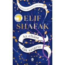 Elif Shafak - Az eltűnt fák szigete egyéb könyv