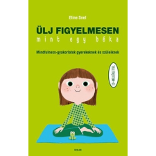 Eline Snel : Ülj figyelmesen, mint egy béka ajándékkönyv