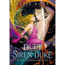 Elise Kova - A Duet with the Siren Duke – Duett a Szirénherceggel egyéb könyv