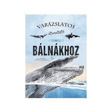  Eliseo García Nieto - Varázslatos útmutató a bálnákhoz gyermek- és ifjúsági könyv